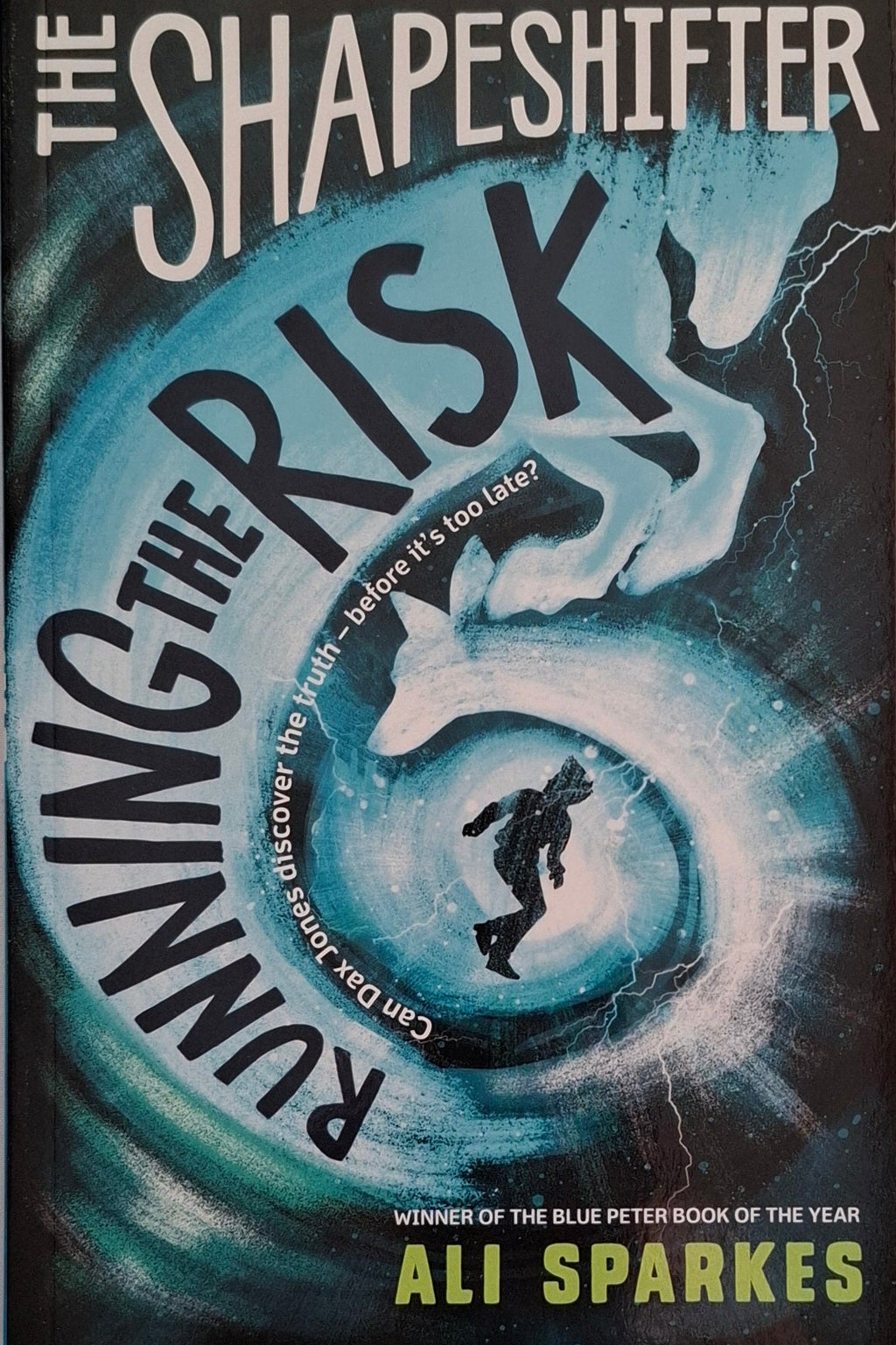 The Shapeshifter Running the Risk by Ali Sparkes