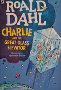 Charlie and the Great Glass Elevator by Roald Dahl